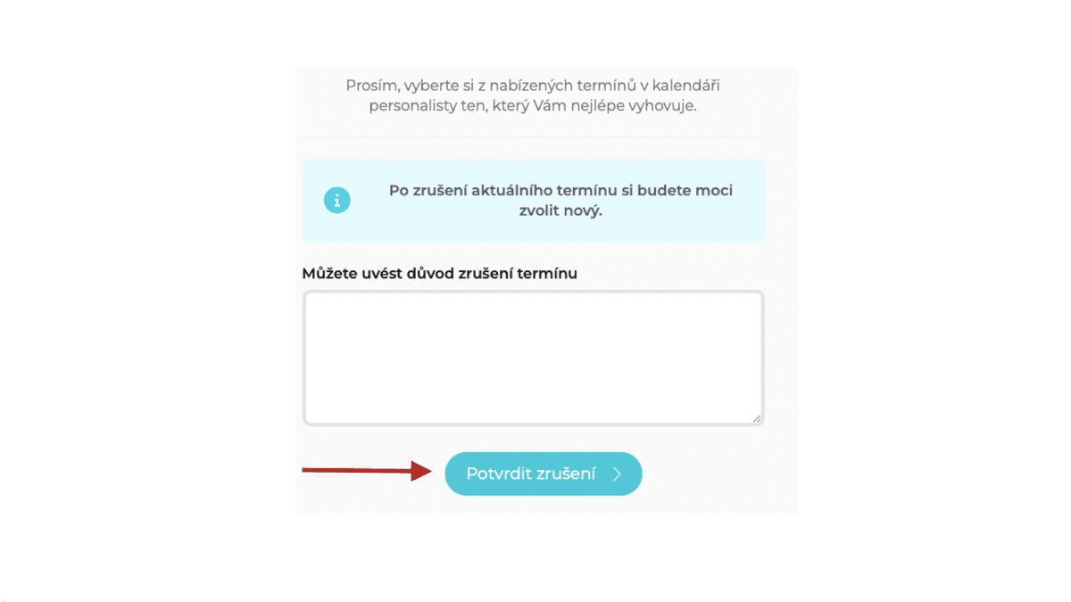 Uvedení důvodu zrušení termínu